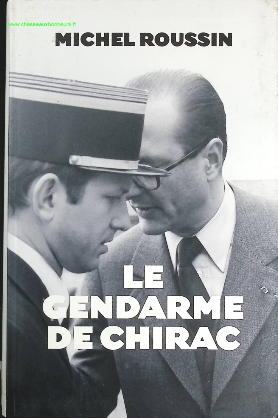 Le gendarme de Chirac - Michel Roussin - livre