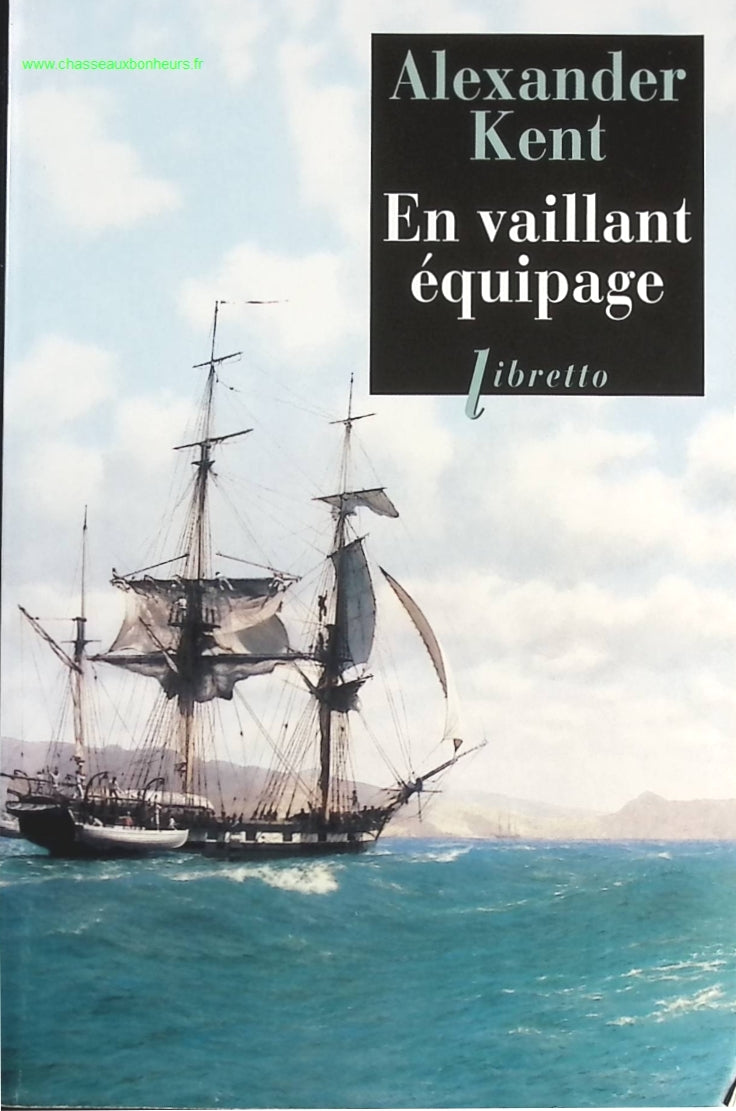 En vaillant équipage - Alexander Kent - livre