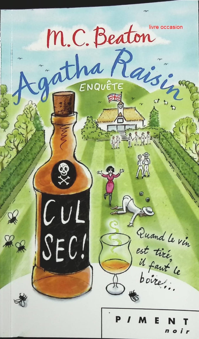 Agatha Raisin Enquête T32 : Cul sec ! - M. C. Beaton - Livre