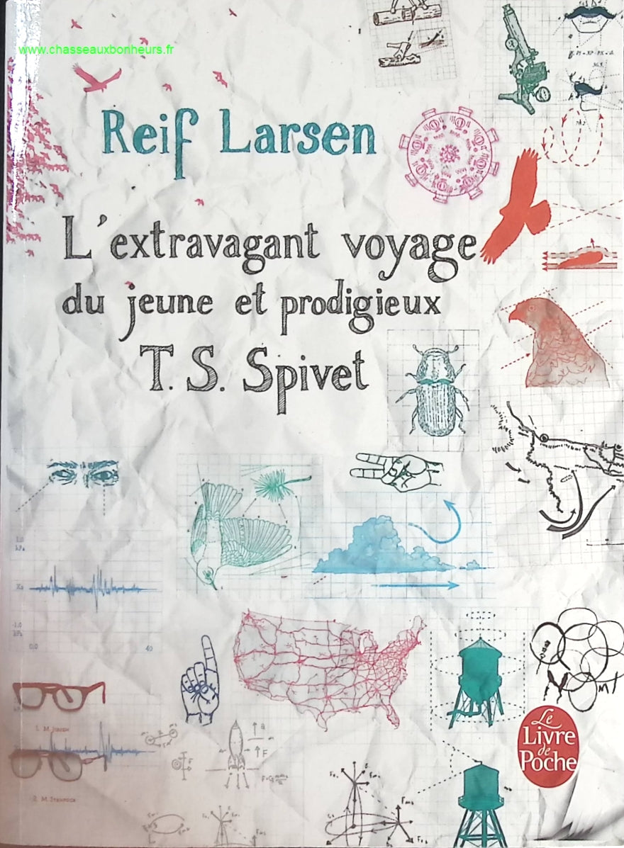 L'Extravagant Voyage du jeune et prodigieux T. S. Spivet - Reif Larsen - livre
