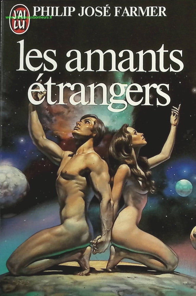 Les Amants étrangers - Philip José Farmer - livre