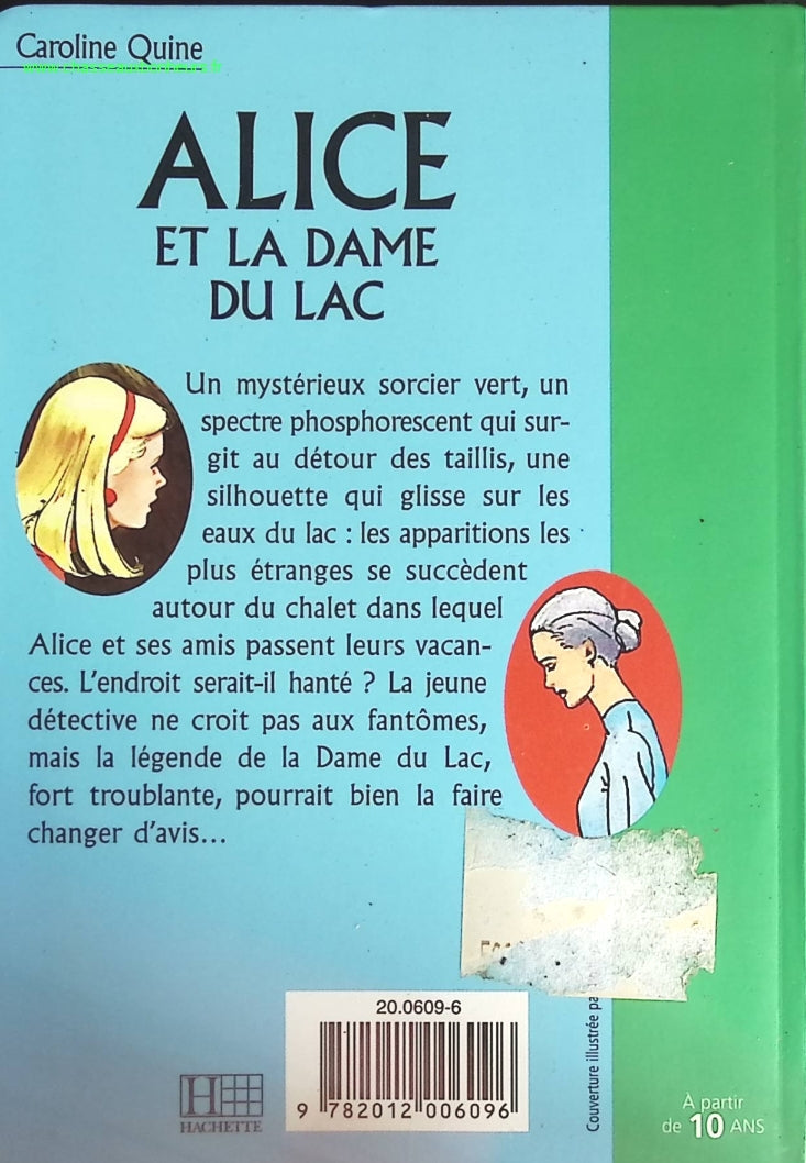 Alice et la dame du lac - Bibliothèque verte - Caroline Quine - livre