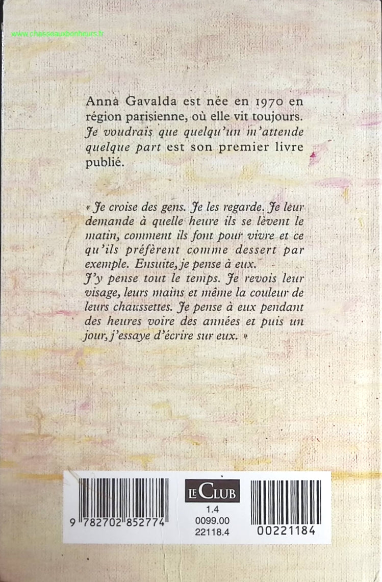 Je voudrais que quelqu'un m'attende quelque part - Anna Gavalda - livre