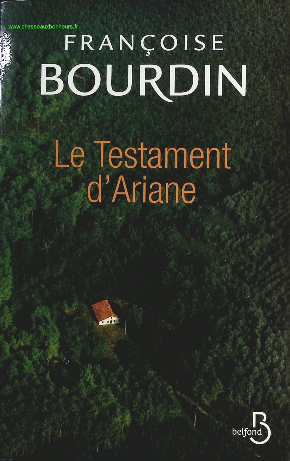 Le testament d'Ariane - Tome 1 - Françoise Bourdin - livre