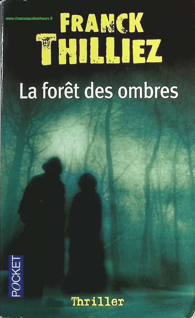 La Forêt Des Ombres - Franck Thilliez - livre