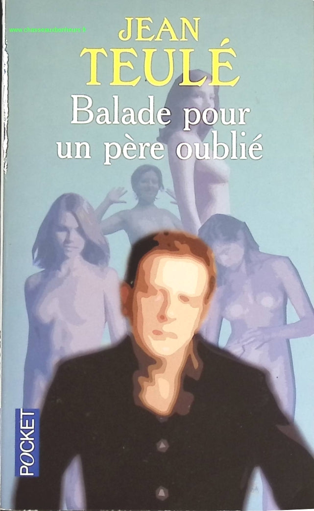 Balade pour un père oublié - Jean Teulé - livre