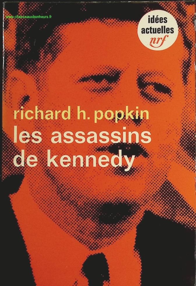 Les assassins de kennedy - Richard Henry Popkin - livre