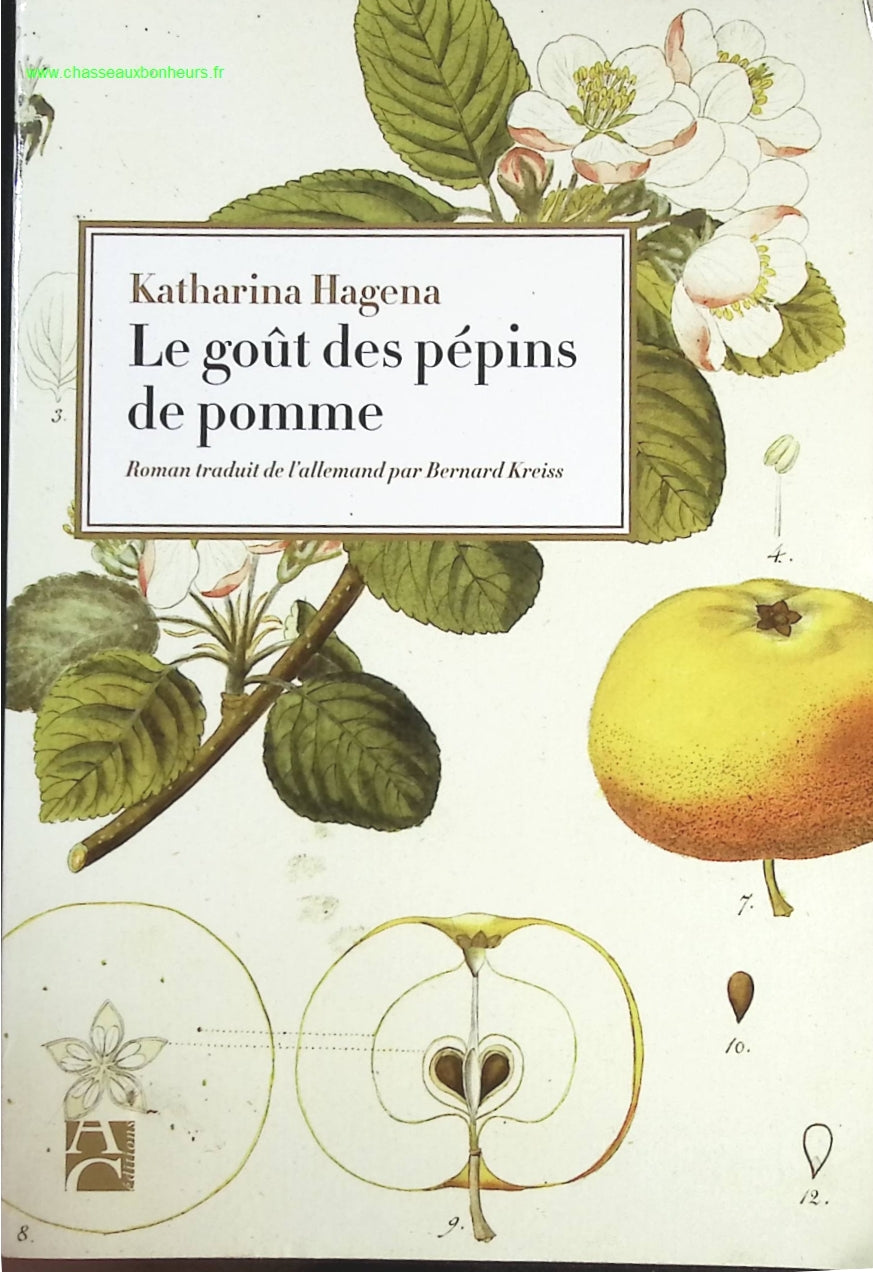 Le Gout Des pépins De Pomme - Katharina Hagena - livre