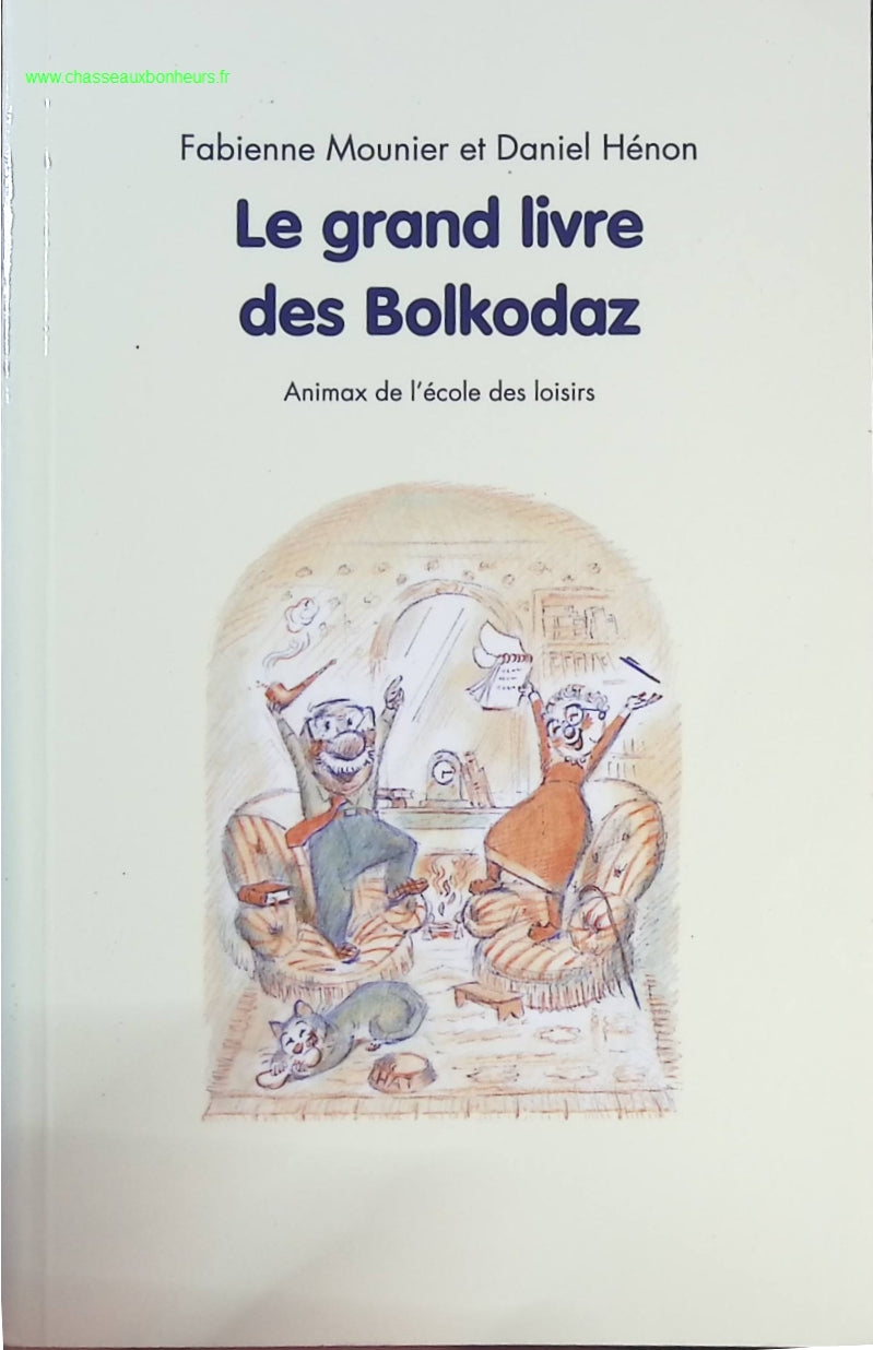 Le Grand Livre Des Bolkodaz - Mounier Fabienne Et Henon Daniel - livre