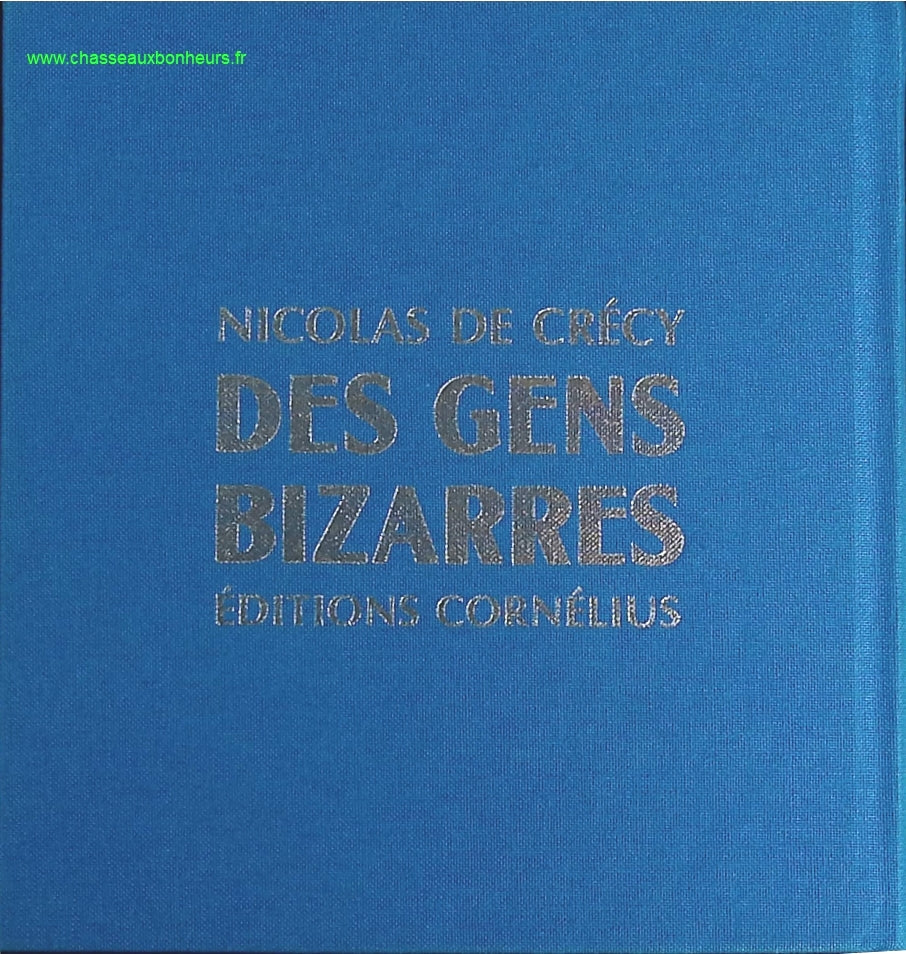 Des gens bizarres - Nicolas de Crécy - livre
