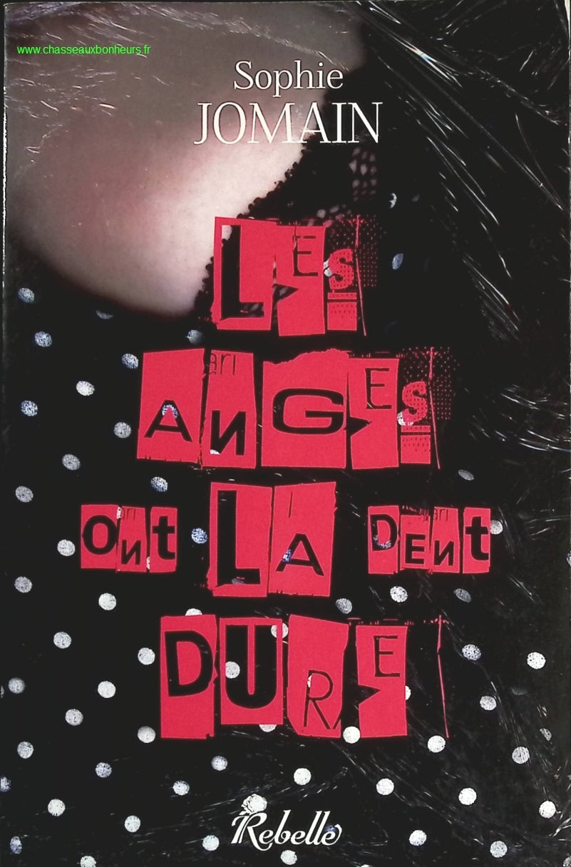 Les anges ont la dent dure - Sophie Jomain - livre