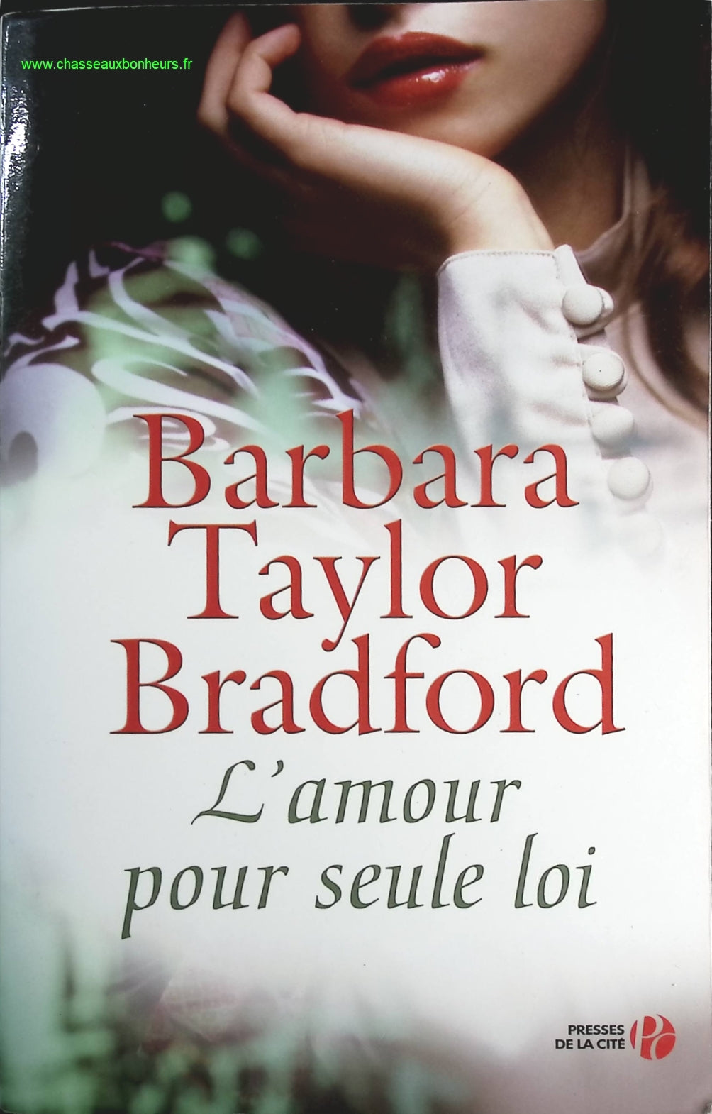L'Amour pour seule loi - Barbara Taylor Bradford - livre