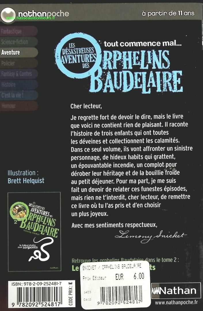 Les Désastreuses Aventures Des Orphelins Baudelaire - Tome 1 - Tout Commence Mal - Lemony Snicket - livre