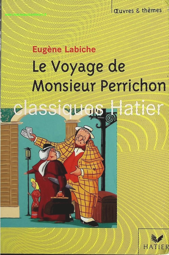 Le Voyage de Monsieur Perrichon - Eugène Labiche - livre
