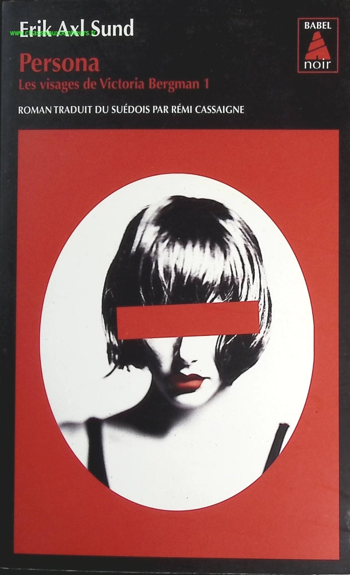 Les Visages De Victoria Bergman - Tome 1 - Persona - Erik Axl Sund - livre