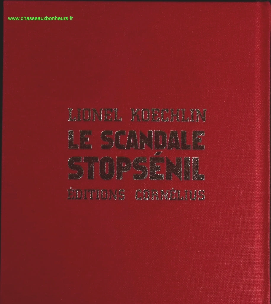 Le scandale Stopsénil - Lionel Koechlin - livre