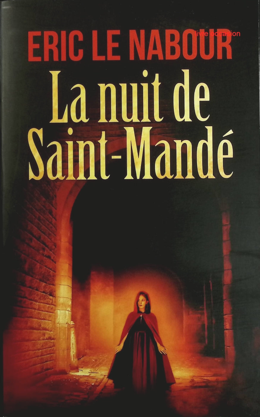 La nuit de Saint-Mandé - Eric Le Nabour - Livre