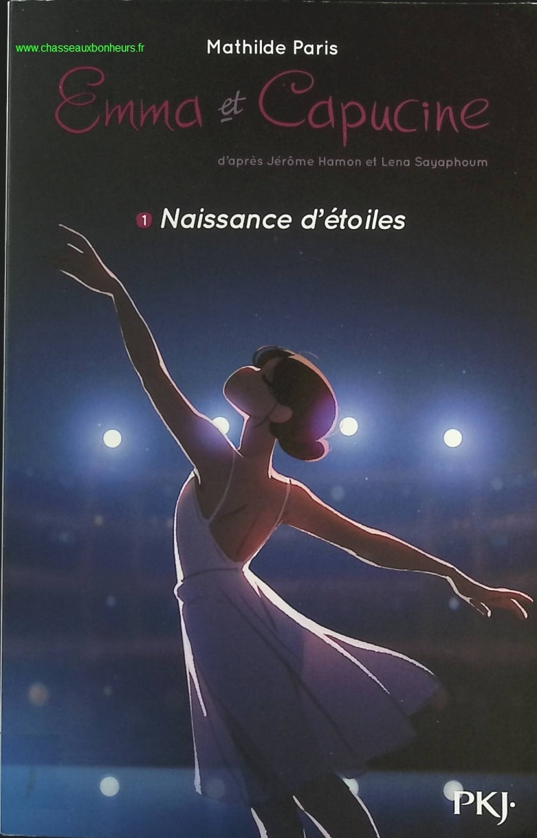 Emma et Capucine - Tome 1 Naissance d'étoiles - Jérôme Hamon - livre