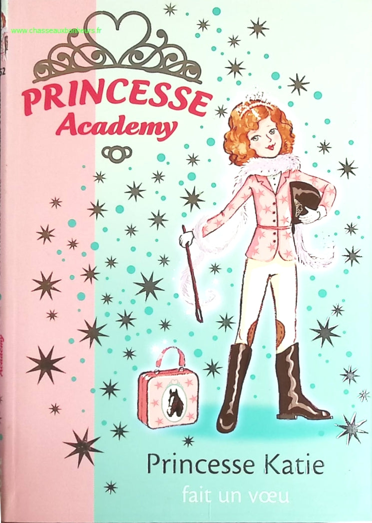 Princesse Academy Tome 2 - Princesse Katie Fait Un Voeu - Bibliothèque rose - livre