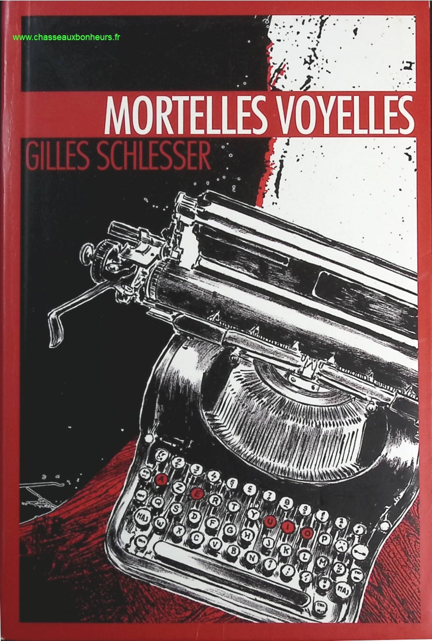 Mortelles Voyelles - Gilles Schlesser - livre