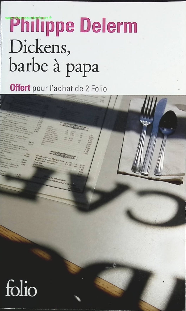 Dickens barbe à papa - Philippe Delerm - livre