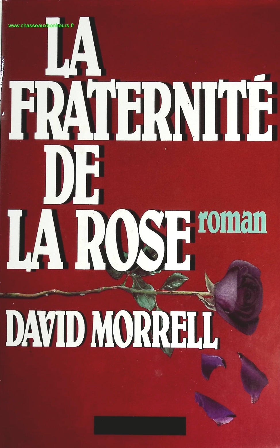 La fraternité de la rose - David Morrell - livre