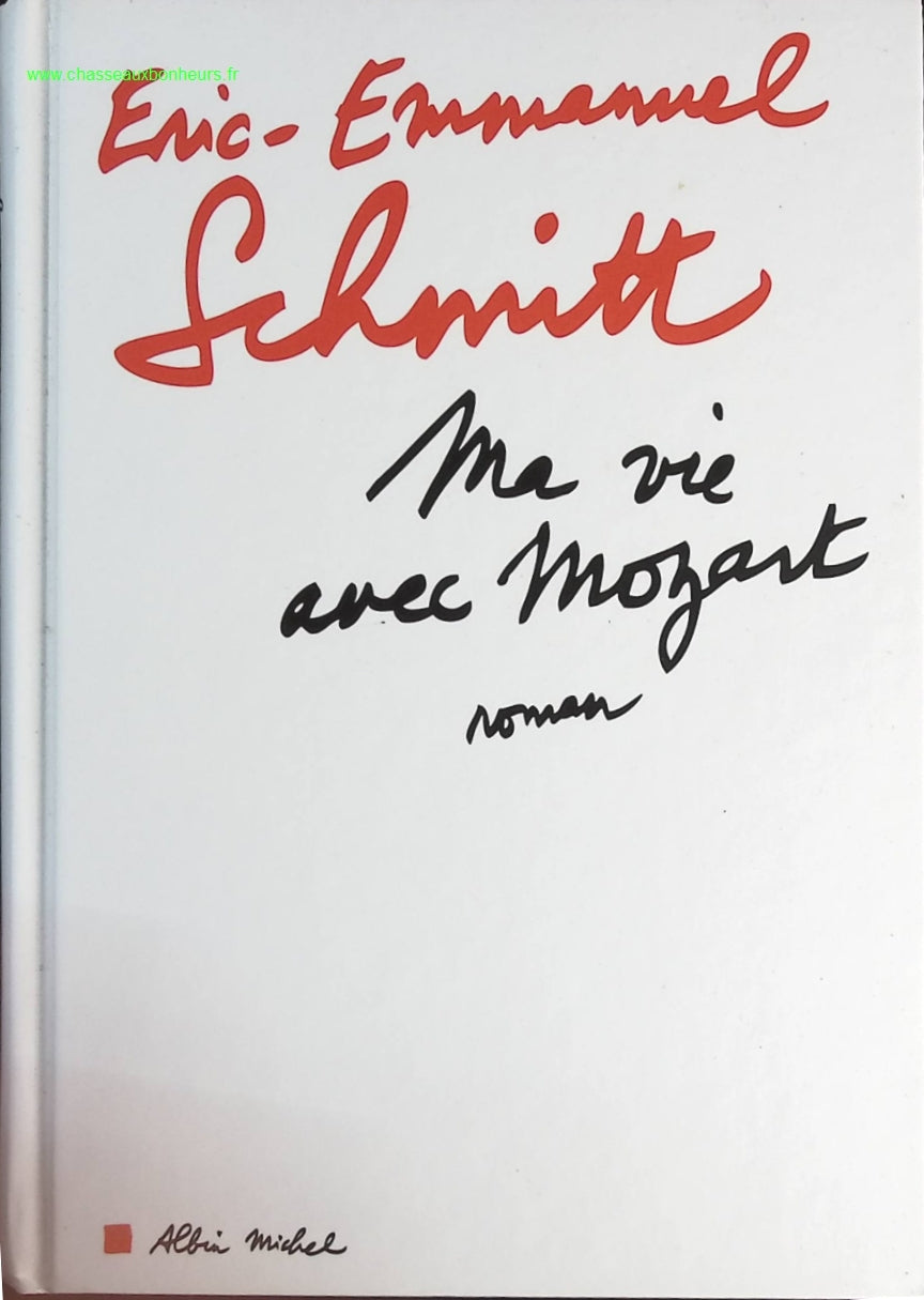 Ma vie avec Mozart - Eric-Emmanuel Schmitt - livre