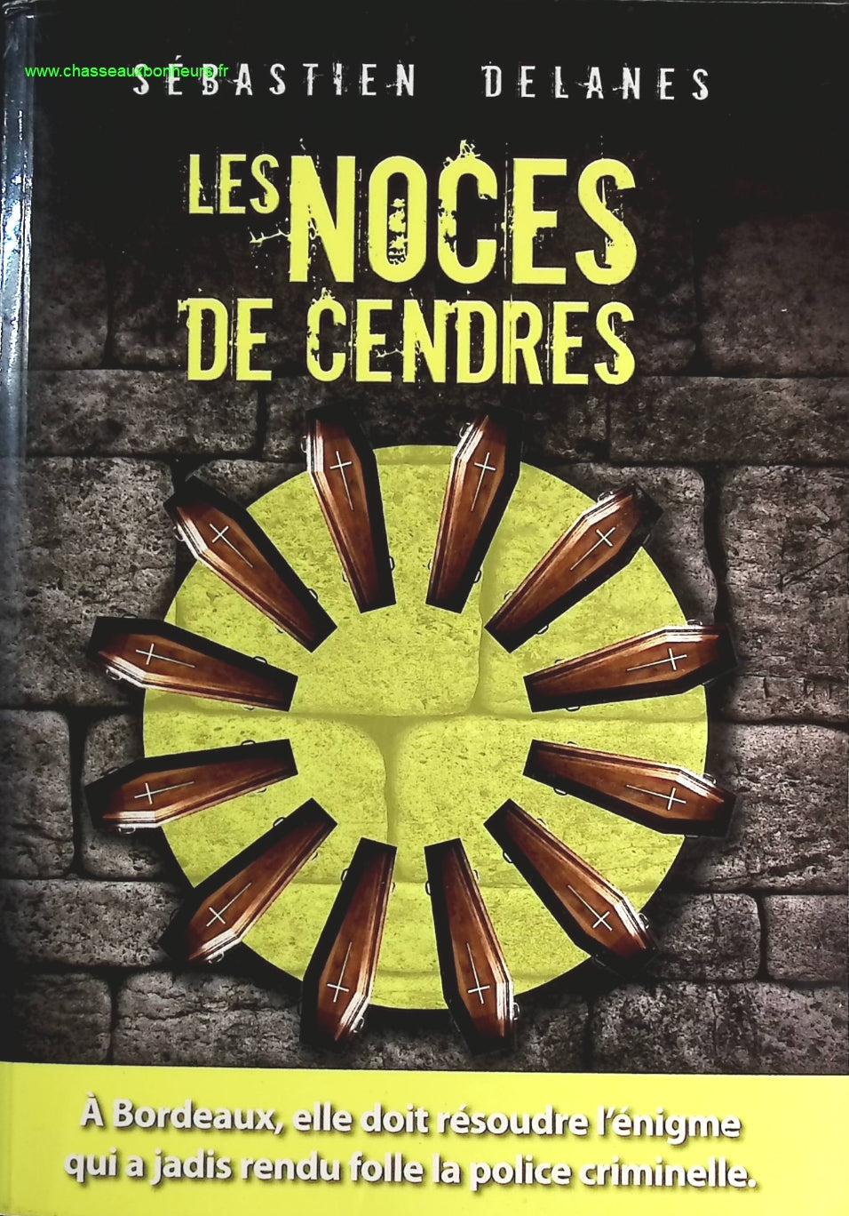Les Noces de cendres - Sébastien Delanes - livre