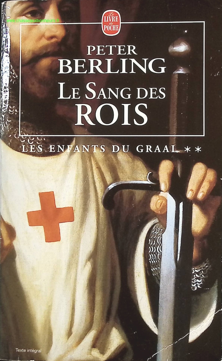 Les enfants du Graal, Tome 2 - Le sang des rois - Peter Berling - livre