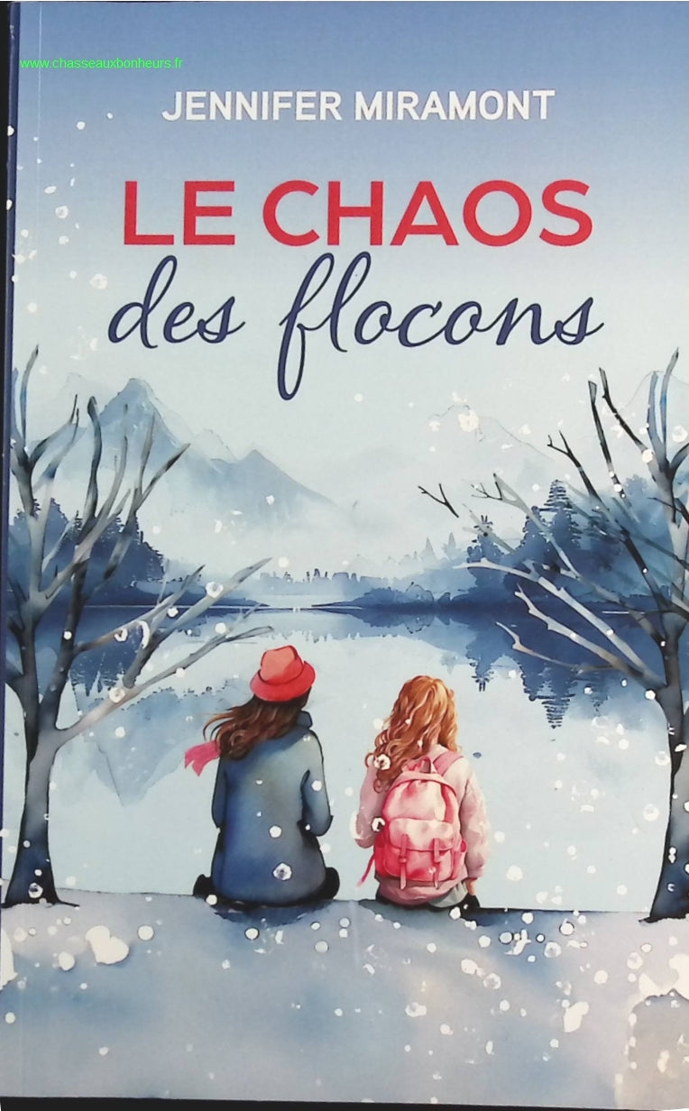 Le Chaos des Flocons - Jennifer Miramont - livre