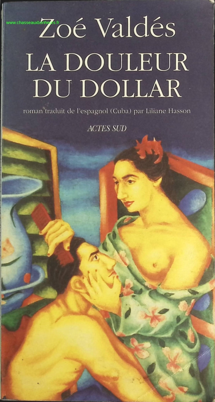 La Douleur du dollar - Zoé Valdés - livre