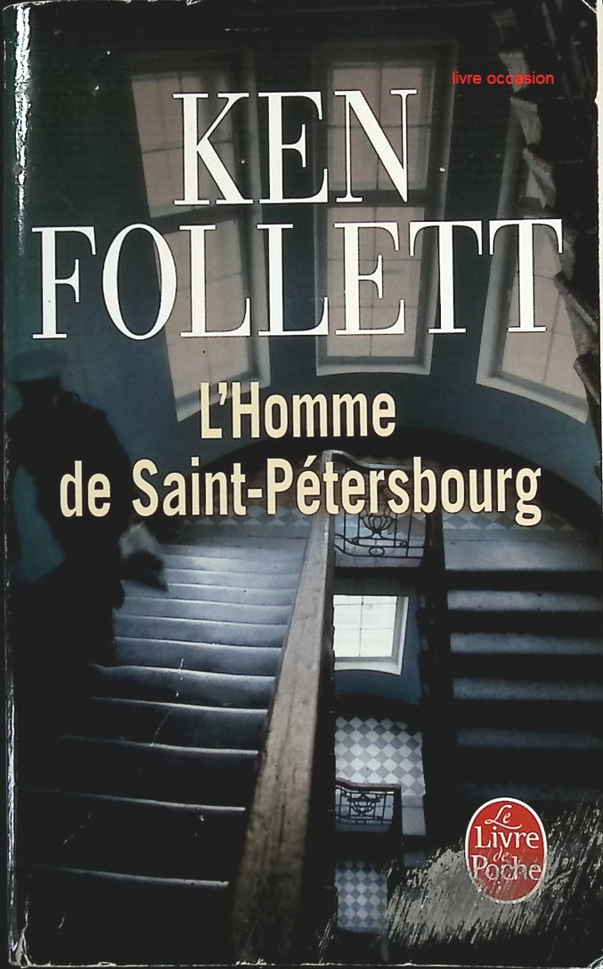 L'Homme de Saint-Pétersbourg - Ken Follett - Livre