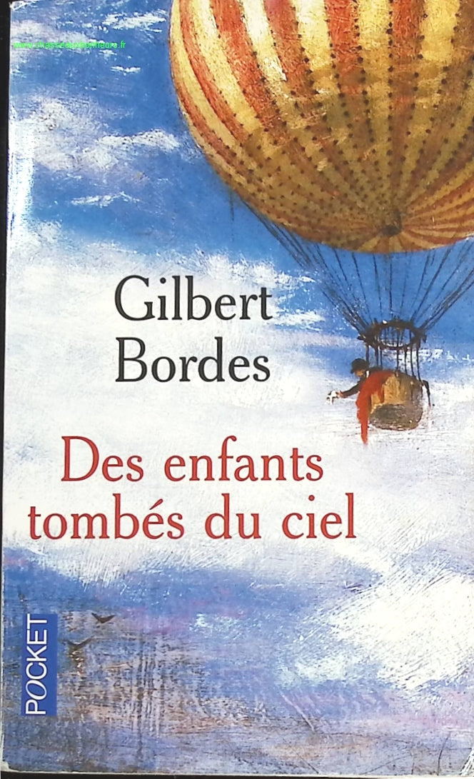 Des Enfants Tombes Du Ciel - Gilbert Bordes - livre
