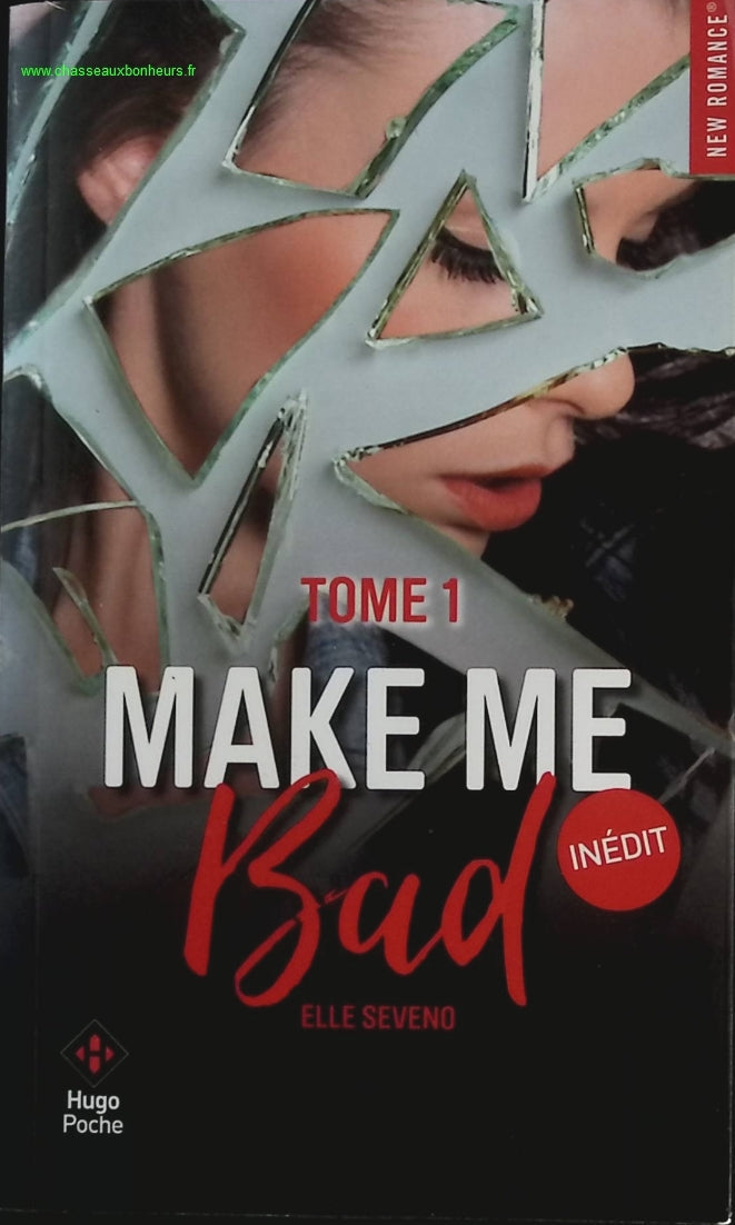 Make me bad - Tome 01 - Ian - Elle Séveno - livre