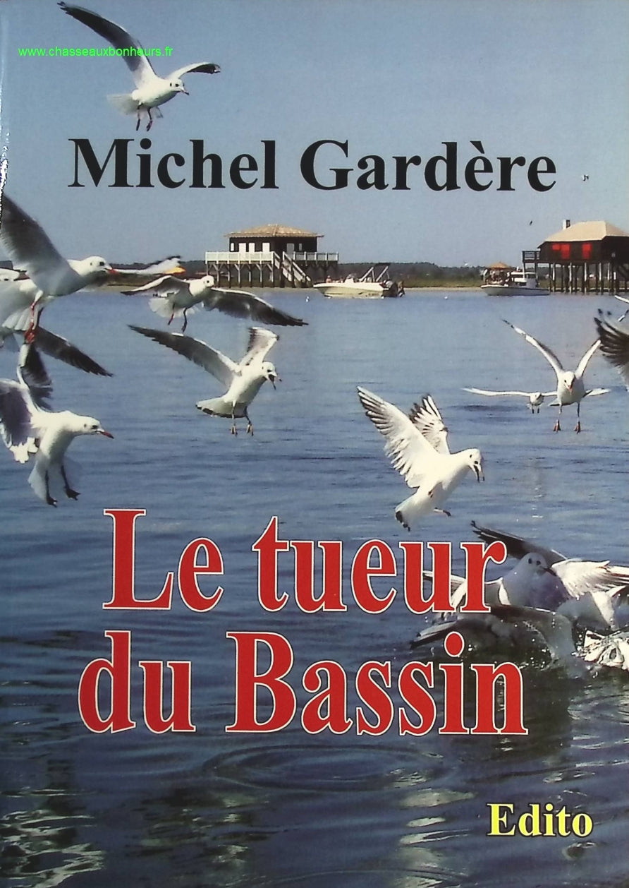 Le tueur du bassin - Michel Gardère - livre