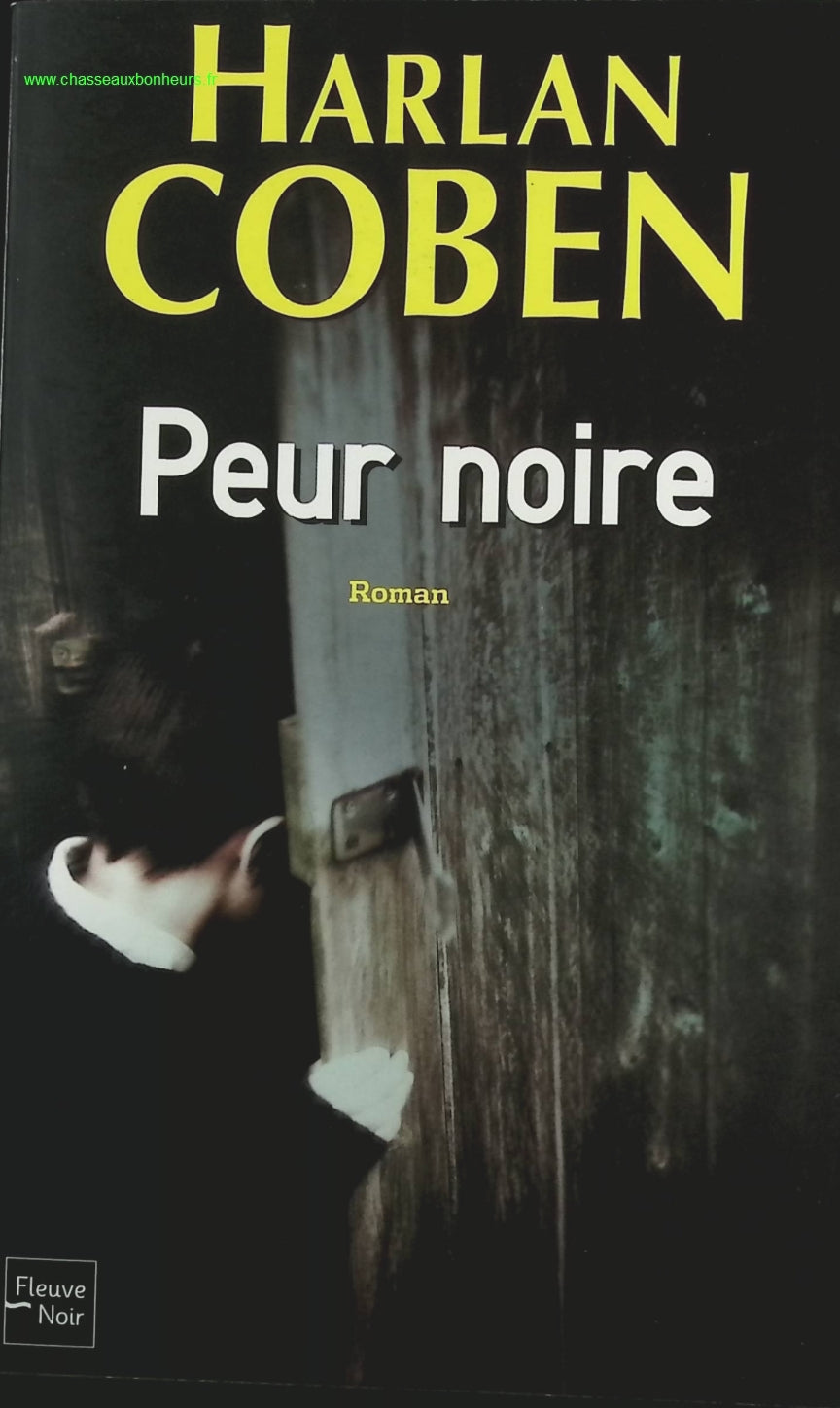 Peur noire - Harlan Coben - Livre