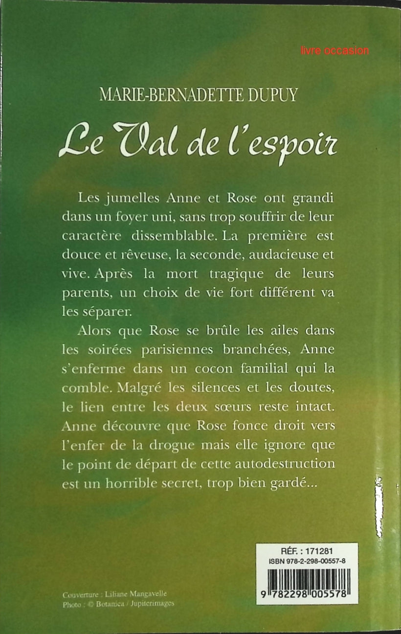 Le val de l'espoir - Marie-Bernadette Dupuy - Livre