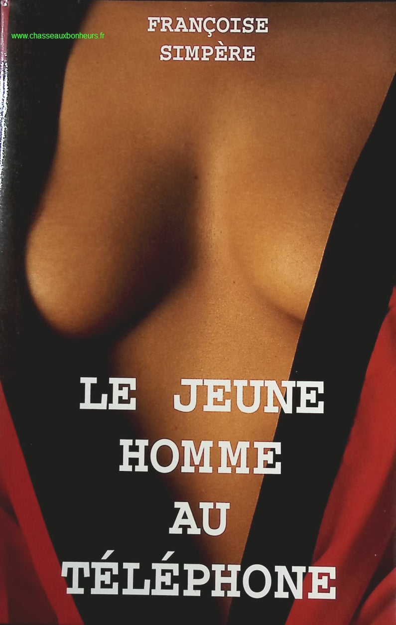 Le jeune homme au téléphone - Françoise Simpère - livre