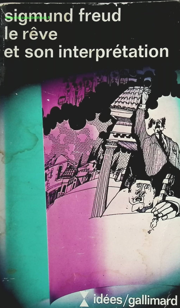 Le rêve et son interprétation - Sigmund Freud - livre