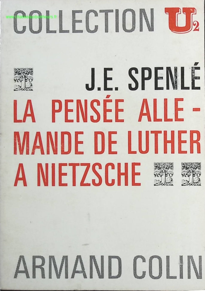 La Pensée allemande de Luther à Nietzsche - Jean-Édouard Spenlé - livre