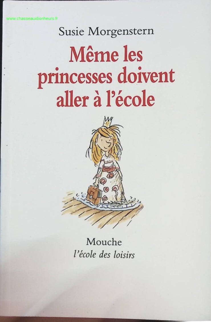 Même les princesses doivent aller à l'école - Susie Morgenstern - livre