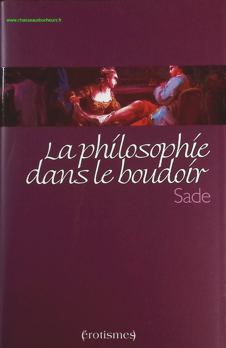 La philosophie dans le boudoir - Marquis de Sade - livre
