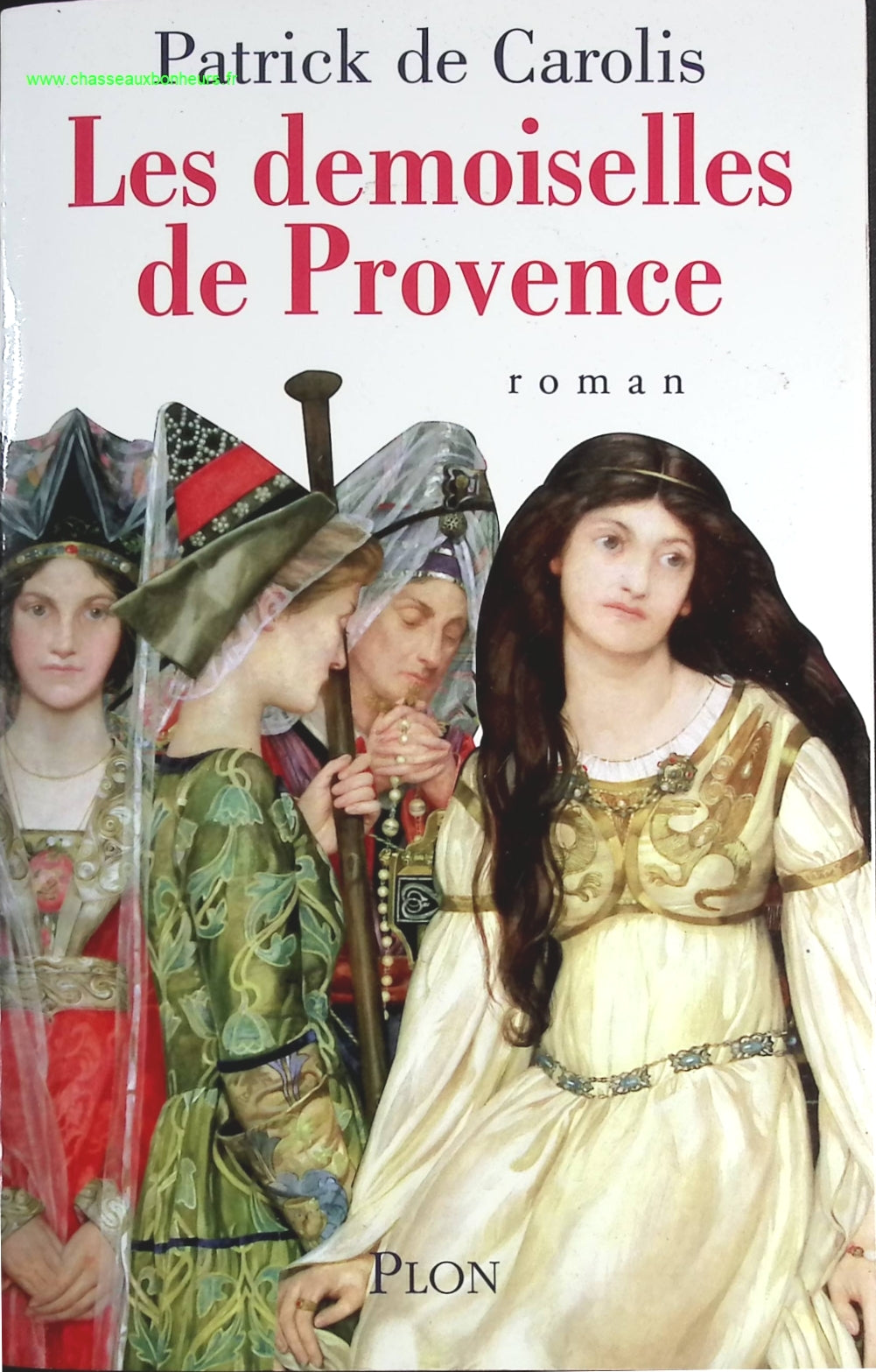Les demoiselles de Provence - Patrick de Carolis - livre