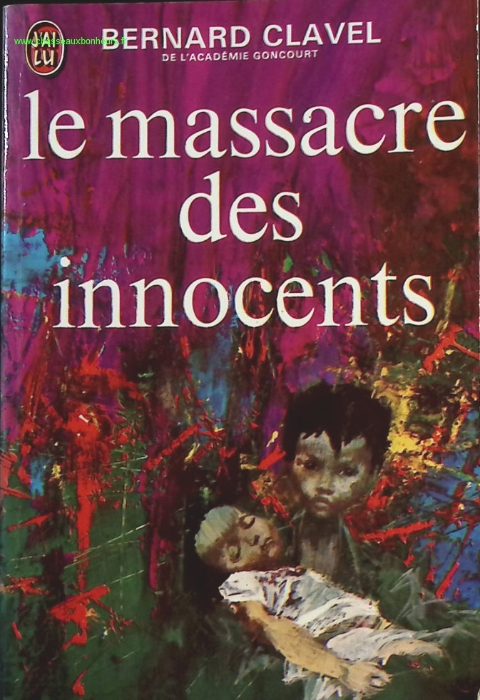 Le massacre des innocents - Bernard Clavel - livre