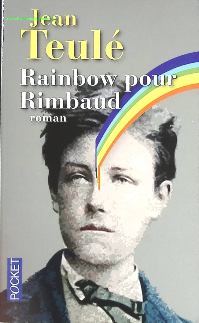 Rainbow pour Rimbaud - Jean Teulé - livre