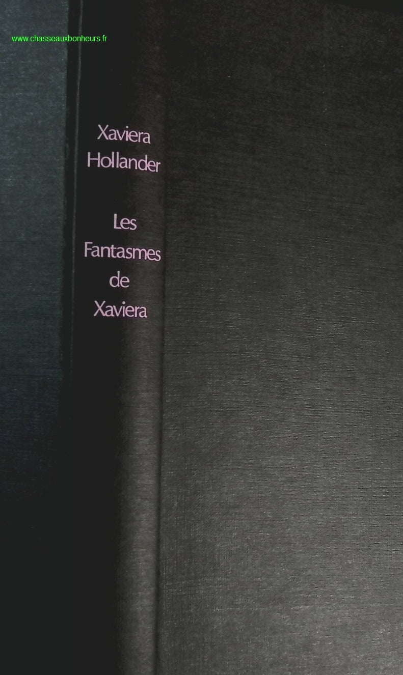 Les fantasmes de Xaviera - Xaviera Hollander - livre