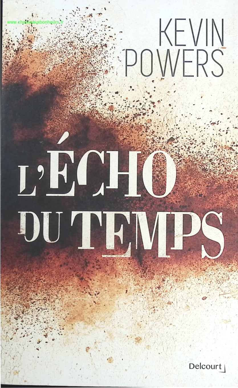 L'Écho du temps - Kevin Powers - livre