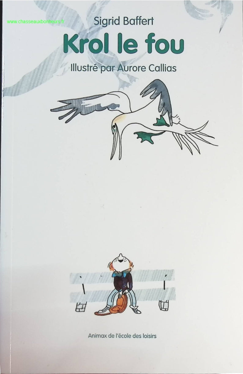 Krol le fou - Sigrid Baffert - livre