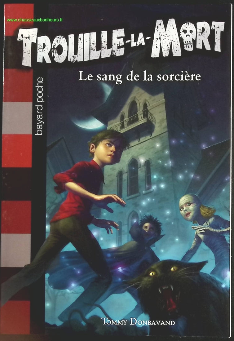 Trouille-La-Mort Tome 2 - Le Sang De La Sorcière - Tommy Donbavand - livre