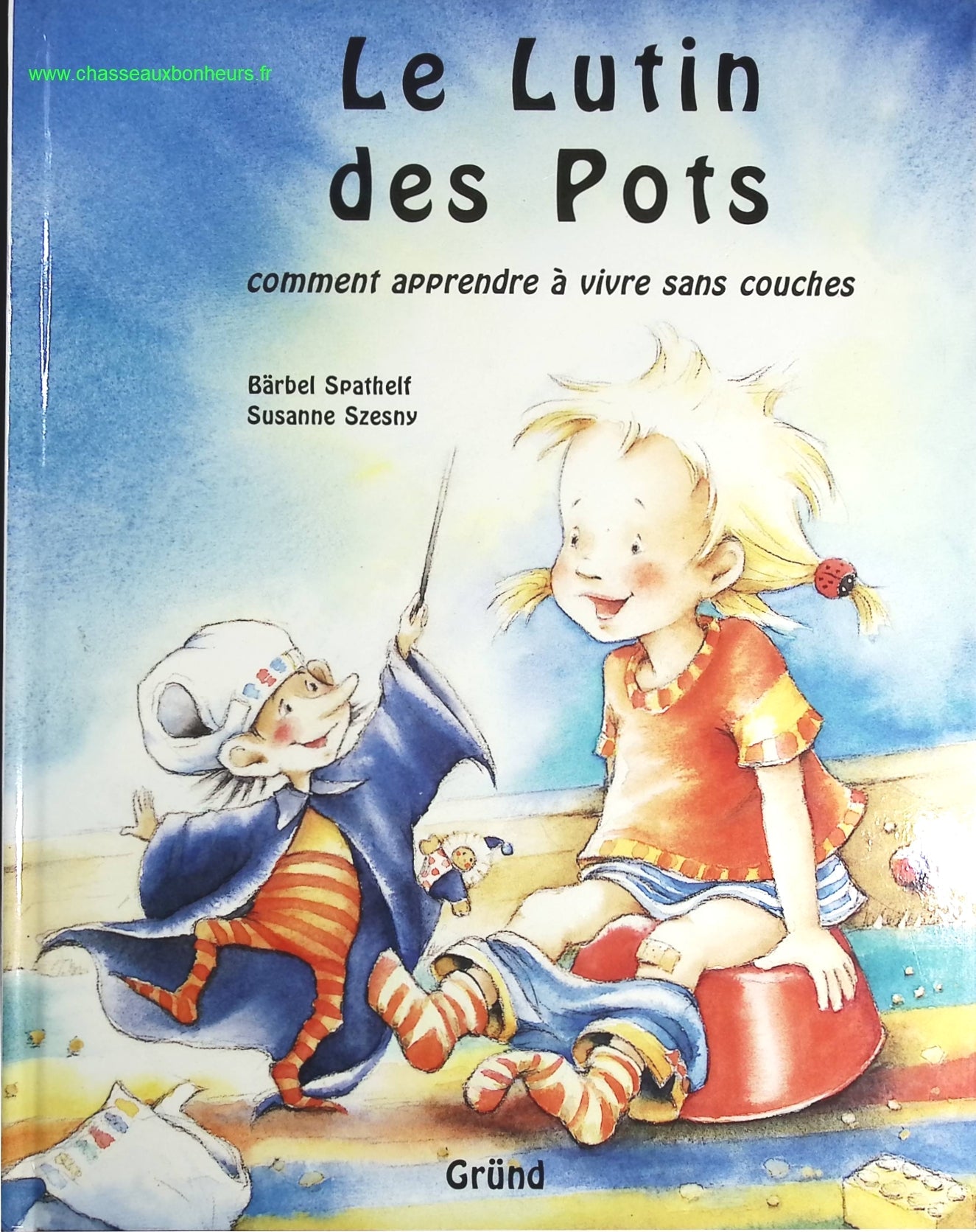 Le Lutin Des Pots - Comment Apprendre À Vivre Sans Couches - livre